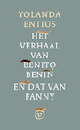 Het verhaal van Benito Benin en dat van Fanny (e-Book) - Yolanda Entius (ISBN 9789028282407)