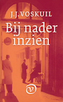 Bij nader inzien (e-Book) - J.J. Voskuil (ISBN 9789028220140)