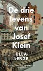 De drie levens van Josef Klein (e-Book) - Ulla Lenze, Isabelle Schoepen (ISBN 9789493169142)