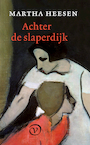 Achter de slaperdijk (e-Book) - Martha Heesen (ISBN 9789028220577)