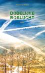 Dodelijke boslucht (e-Book) - Maarten Bommel (ISBN 9789464625530)