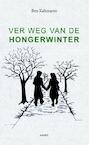Ver weg van de Hongerwinter (e-Book) - Ben Kahmann (ISBN 9789464627206)