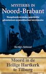 Mysteries in Noord-Brabant (e-Book) - Martijn J. Adelmund (ISBN 9789044960556)