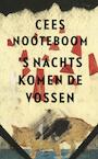 's Nachts komen de vossen (e-Book) - Cees Nooteboom (ISBN 9789023442813)