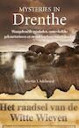 Mysteries in Drenthe (e-Book) - Martijn J. Adelmund (ISBN 9789044960051)