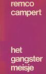 Gangstermeisje (e-Book) - Remco Campert (ISBN 9789023464921)