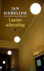 Laatste schooldag (e-Book) - Jan Siebelink (ISBN 9789023456476)