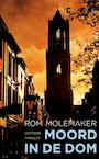 Moord in de Dom (e-Book) - Rom Molemaker (ISBN 9789044966718)