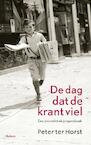 De dag dat de krant viel (e-Book) - Peter ter Horst (ISBN 9789460035555)