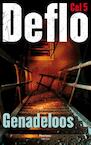 Genadeloos (e-Book) - Deflo (ISBN 9789460413292)