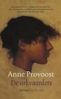 De arkvaarders (e-Book) - Anne Provoost (ISBN 9789021445458)