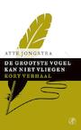 De grootste vogel kan niet vliegen (e-Book) - Atte Jongstra (ISBN 9789029591393)