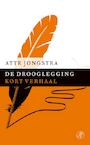 De drooglegging (e-Book) - Atte Jongstra (ISBN 9789029591416)
