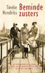 Beminde zusters (e-Book) - Tineke Hendriks (ISBN 9789021454757)