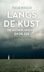 Langs de kust (e-Book) - Thijs Broer (ISBN 9789035141414)