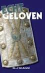 Echt geloven (e-Book) - J. van Amstel (ISBN 9789033631238)