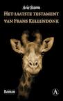 Het laatste testament van Frans Kellendonk (e-Book) - Arie Storm (ISBN 9789025301019)