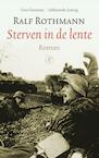 Sterven in de lente (e-Book) - Ralf Rothmann (ISBN 9789029505741)
