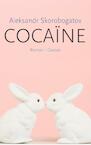 Cocaïne (e-Book) - Aleksandr Skorobogatov, Rosemie Vermeulen (ISBN 9789059367272)