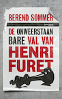De onweerstaanbare val van Henri Furet (e-Book) - Berend Sommer (ISBN 9789044637205)