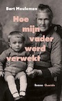 Hoe mijn vader werd verwekt (e-Book) - Bart Meuleman (ISBN 9789021407791)