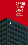 Opperduitsland (e-Book) - Alexander Schimmelbusch (ISBN 9789044639056)