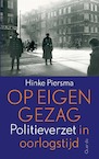 Op eigen gezag (e-Book) - Hinke Piersma (ISBN 9789021416847)