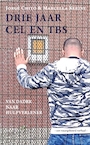 Drie jaar cel en tbs (e-Book) - Jorge Chito, Marcella Kleine (ISBN 9789492657138)