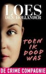 Toen ik dood was (e-Book) - Loes den Hollander (ISBN 9789461094162)