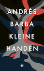Kleine handen (e-Book) - Andrés Barba (ISBN 9789403185606)