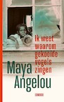 Ik weet waarom gekooide vogels zingen (e-Book) - Maya Angelou (ISBN 9789044544336)