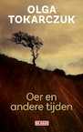 Oer en andere tijden (e-Book) - Olga Tokarczuk (ISBN 9789044544640)