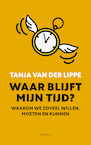 Waar blijft mijn tijd? (e-Book) - Tanja van der Lippe (ISBN 9789044641875)