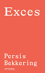 Exces (e-Book) - Persis Bekkering (ISBN 9789044638196)