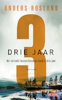Drie jaar (e-Book) - Anders Roslund (ISBN 9789044544749)