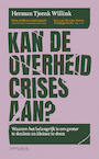 Kan de overheid crises aan? (e-Book) - Herman Tjeenk Willink (ISBN 9789044648539)