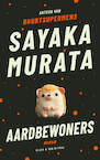 Aardbewoners (e-Book) - Sayaka Murata (ISBN 9789038810461)