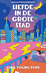 Liefde in de grote stad (e-Book) - Sang Young Park (ISBN 9789493248175)