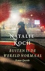 Buiten is de wereld normaal (e-Book) - Natalie Koch (ISBN 9789021428482)