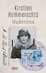Hubertina (e-Book) - Kristien Hemmerechts (ISBN 9789044546132)