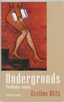 Ondergronds (e-Book) - Eveline Blitz (ISBN 9789464626384)