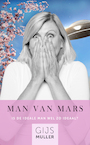Man van Mars (e-Book) - Gijs Muller (ISBN 9789083115825)