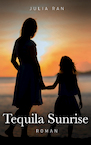 Tequila Sunrise (e-Book) - Julia Ran (ISBN 9789464640755)