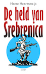 De held van Srebrenica (e-Book) - Heere Heeresma (ISBN 9789464625509)