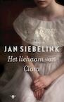 Lichaam van Clara (e-Book) - Jan Siebelink (ISBN 9789023464877)