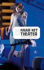 Naar het theater (e-Book) - Kester Freriks (ISBN 9789025368586)