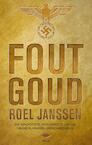 Fout goud (e-Book) - Roel Jannsen (ISBN 9789023483588)
