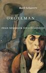 Orgelman (e-Book) - Mark Schaevers (ISBN 9789023489375)