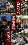 Langs de straten van Jakarta (e-Book) - Ben Knapen (ISBN 9789492025159)