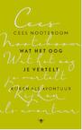 Wat het oog je vertelt (e-Book) - Cees Nooteboom (ISBN 9789023497943)